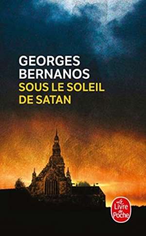 Sous Le Soleil de Satan de G. Bernanos