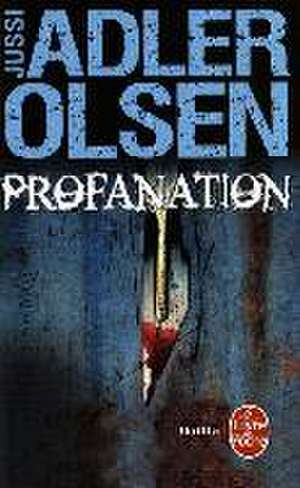 Profanation de Jussi Adler-Olsen