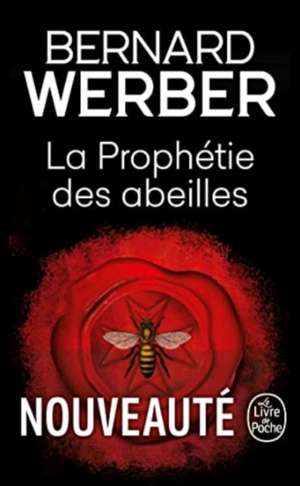 La Prophétie des abeilles de Bernard Werber