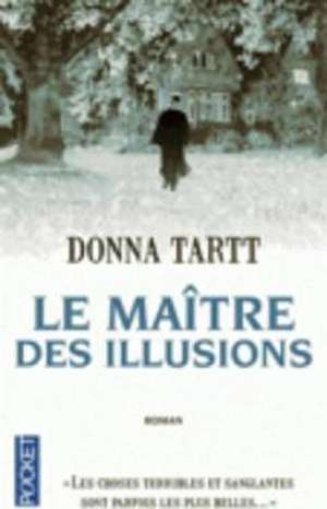 Le maître des illusions de Donna Tartt