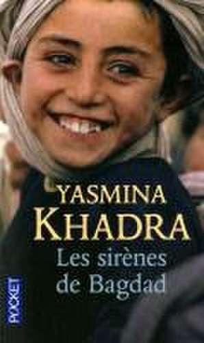 Les sirènes de Bagdad de Yasmina Khadra