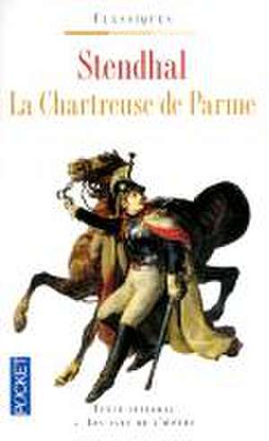 La chartreuse de Parme de Stendhal