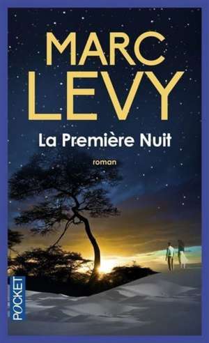 La première nuit de Marc Levy