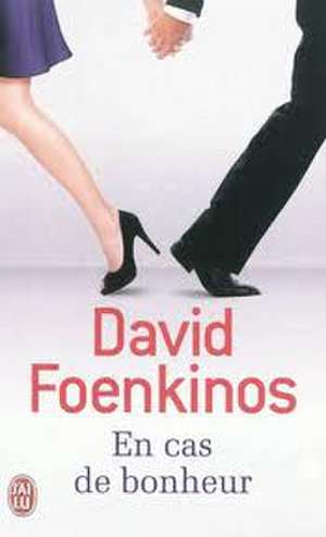 En cas de bonheur de David Foenkinos