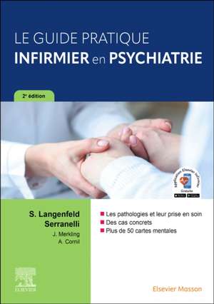 Le guide pratique infirmier en psychiatrie de Solange Langenfeld Serranelli