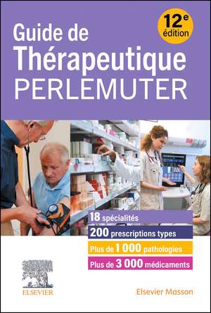 Guide de thérapeutique Perlemuter de Gabriel Perlemuter