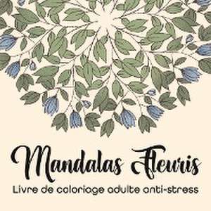 Mandalas Fleuris de Color Passion