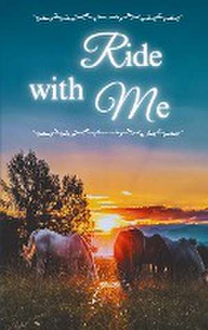 Ride with Me de L. Erhis