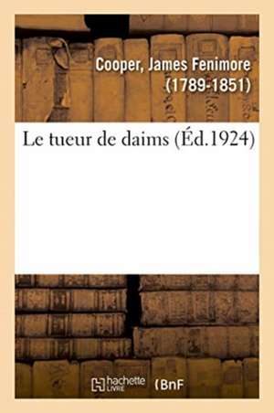 Le tueur de daims de James Fenimore Cooper