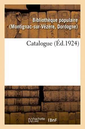 Catalogue de Bibliothèque Populaire (Montignac-Sur-Vézère