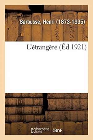 L'étrangère de Henri Barbusse
