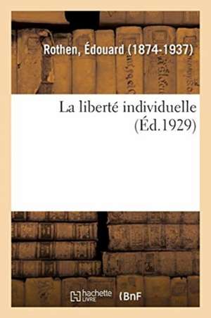 La liberté individuelle de Édouard Rothen