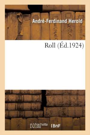 Roll de André-Ferdinand Herold