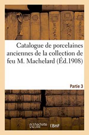 Catalogue de Porcelaines Anciennes Françaises Et Étrangères, Tableaux Anciens, Pastels, Gravures de Marius Paulme