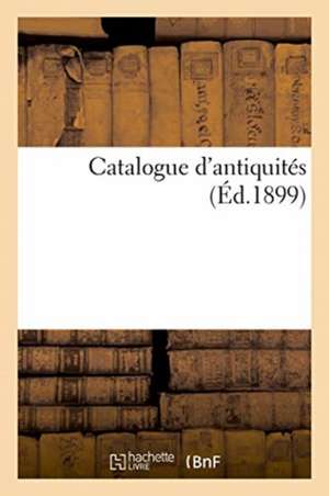 Catalogue d'Antiquités de Camille Rollin