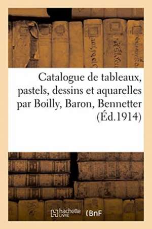 Catalogue de Tableaux Anciens Et Modernes, Pastels, Dessins Et Aquarelles de E. Martini