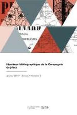 Moniteur bibliographique de la Compagnie de Jésus de Raoul Scorraille