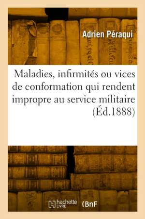 Répertoire alphabétique des maladies, infirmités ou vices de conformation de Adrien Péraqui