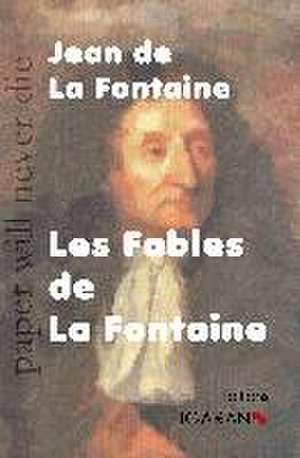 Les Fables de Jean De La Fontaine