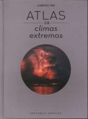 Atlas de Los Climas Extremos de Lorenzo Pini