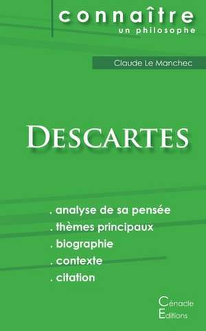 Comprendre Descartes (analyse complète de sa pensée) de René Descartes