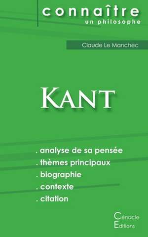 Comprendre Kant (analyse complète de sa pensée) de Emmanuel Kant