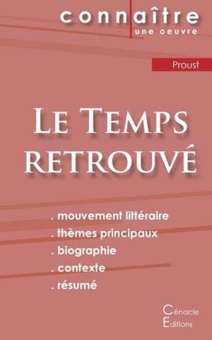 Fiche de lecture Le Temps retrouvé de Marcel Proust (Analyse littéraire de référence et résumé complet) de Marcel Proust