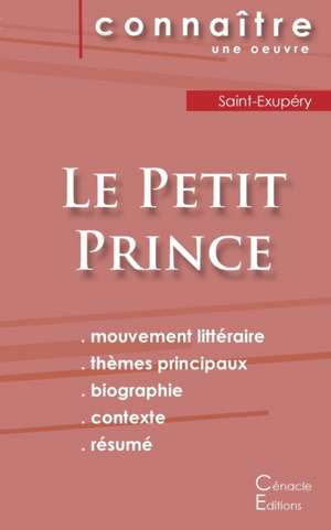 Fiche de lecture Le Petit Prince de Antoine de Saint-Exupéry (Analyse littéraire de référence et résumé complet) de Antoine de Saint-Exupéry