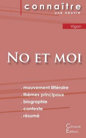 Fiche de lecture No et moi de Delphine de Vigan (Analyse littéraire de référence et résumé complet) de Delphine de Vigan