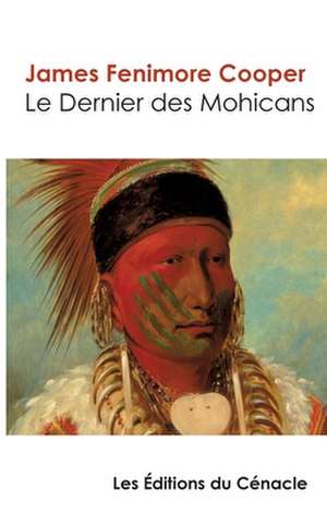 Le Dernier des Mohicans (édition de référence) de James Fenimore Cooper