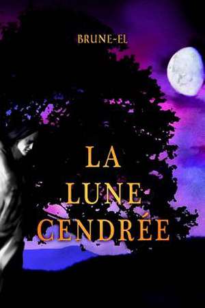 La Lune Cendree