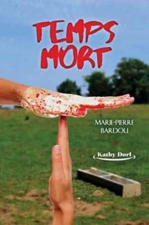 Temps mort (Saison 1) de Marie-Pierre Bardou