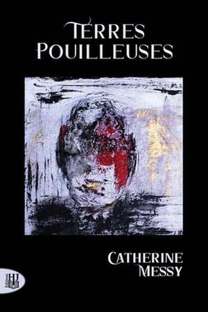 Terres pouilleuses de Catherine Messy