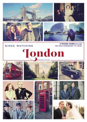 Binge Watching London de Marion Miclet