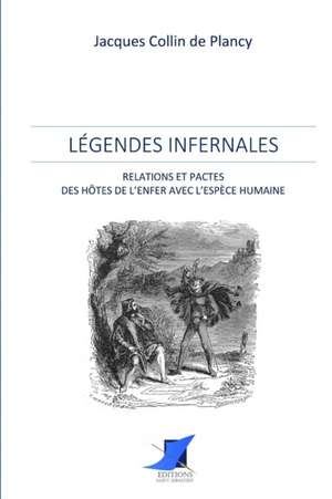 Légendes Infernales de J. Collin de Plancy