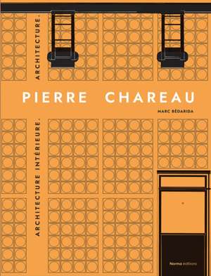 Pierre Chareau. Volume 2. de Francis Lamond