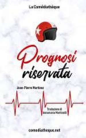 Prognosi riservata de Annamaria Martinolli