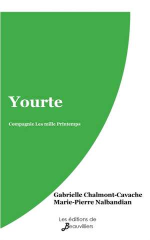 Yourte de Gabrielle Chalmont-Cavache