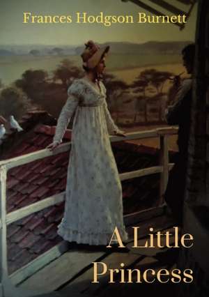 A Little Princess de Frances Hodgson Burnett