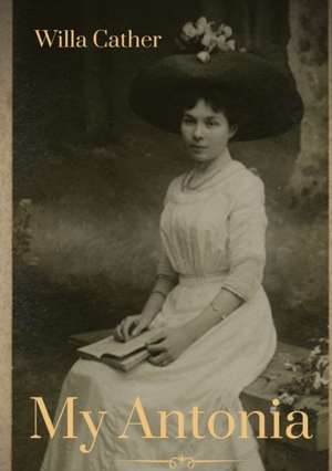 My Antonia de Willa Cather