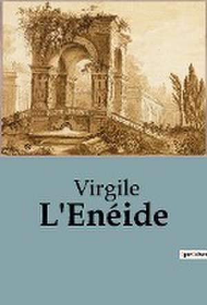 L'Enéide de Virgile