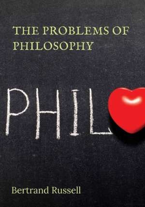 The Problems of Philosophy de Bertrand Russell