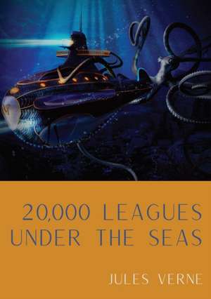 20,000 Leagues Under the Seas de Jules Verne