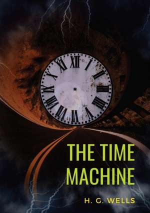 Wells, H: Time Machine