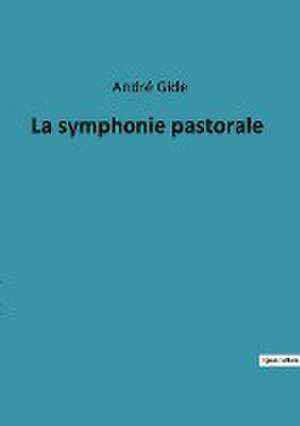 La symphonie pastorale de André Gide