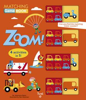 Matching Game Book: Zoom! de Stephanie Babin