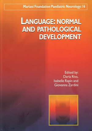 Language: Normal and Pathological Development de Daria Riva