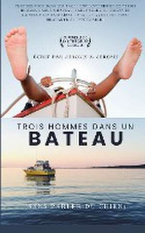 Trois hommes dans un bateau (sans parler du chien) (Traduit) de Jerome K. Jerome