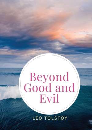 Beyond Good and Evil de Friedrich Nietzsche