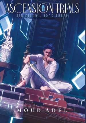 Adel, M: Ascension Trials